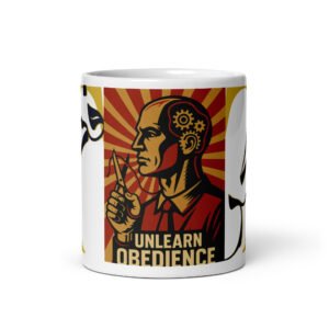 Unlearn Obedience MUG